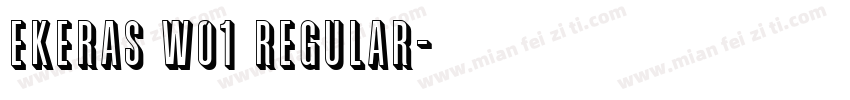 Ekeras W01 Regular字体转换